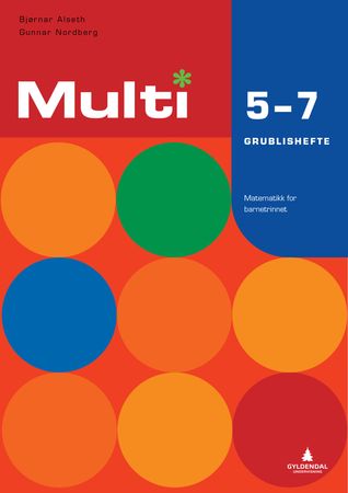Multi 5-7 : grublishefte : matematikk for barnesteget