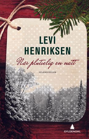 Når plutselig en natt : julenoveller