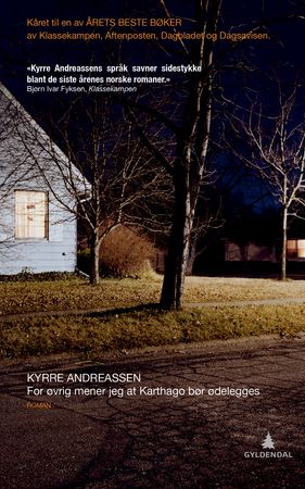 For øvrig mener jeg at Karthago bør ødelegges : roman