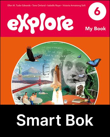 Explore 6, 2. utg. : My book : Smart bok : engelsk for barnetrinnet