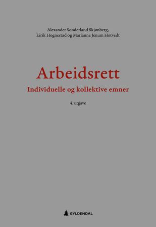Arbeidsrett : individuelle og kollektive emner