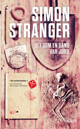 Det som en gang var jord : roman