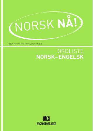 Norsk nå! : ordliste norsk-engelsk