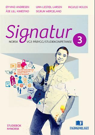 Signatur 3 : Studiebok : norsk vg3 påbygging/studiekompetanse