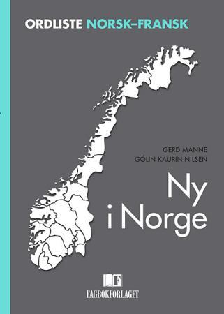 Ny i Norge : ordliste norsk-fransk