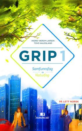 Grip 1 Samfunnsfag og naturfag Grunnbok, d-bok : Kompetansemålene etter 1.-4. trinn