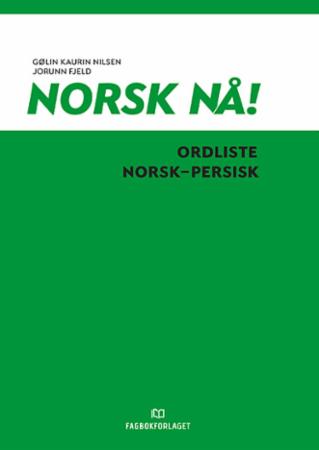 Norsk nå! : ordliste norsk-persisk