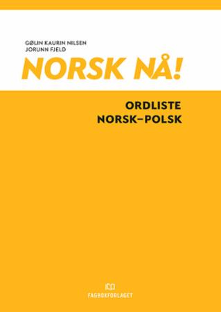 Norsk nå! : ordliste norsk-polsk
