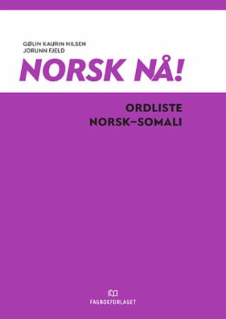 Norsk nå! : ordliste norsk-somali