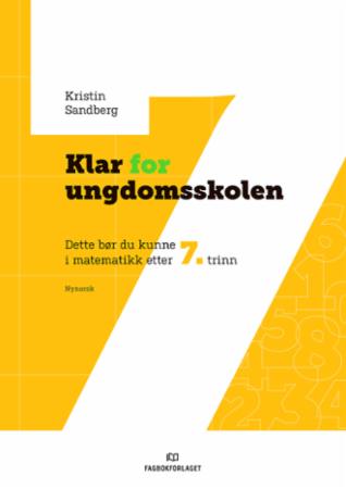 Klar for ungdomsskolen : dette bør du kunne i matematikk etter 7.trinn