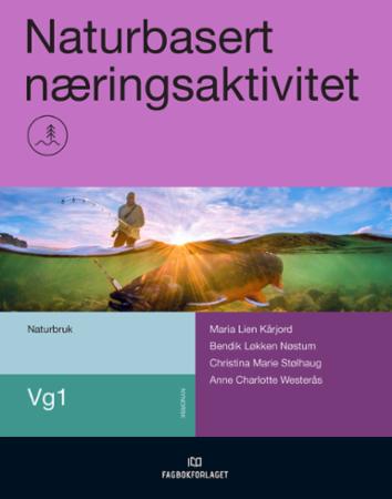 Naturbasert næringsaktivitet : vg1 naturbruk