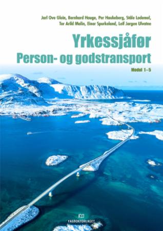 Yrkessjåfør : person- og godstransport : modul 1-5