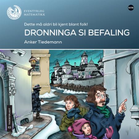 Dronninga si befaling : dette brevet må aldri bli kjent! : lesenivå: 6