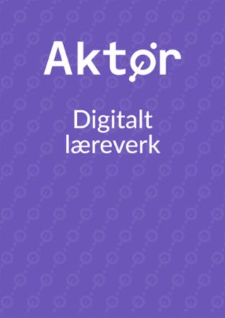 Aktør digitalt læreverk : Digital pakke samfunnsfag 8-10