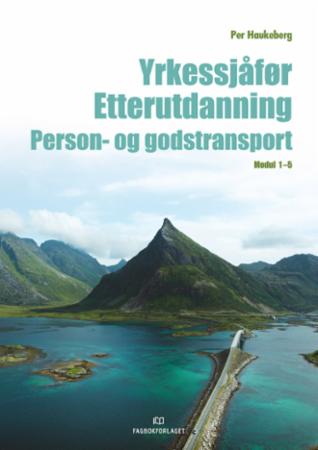 Etterutdanning : person- og godstransport : yrkessjåfør : modul 1-5
