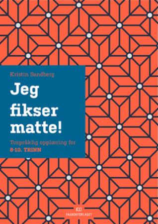 Jeg fikser matte! : flerspråklig håndbok i matematikk for ungdomskolen