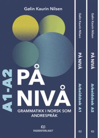 På nivå : grammatikkpakke A1-A2 : grammatikk i norsk som andrespråk