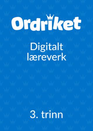 Ordriket digitalt læreverk 3. trinn : Digital pakke norsk 3. trinn