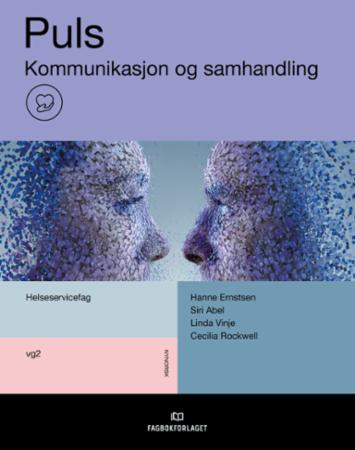 Puls : kommunikasjon og samhandling : vg2 helseservicefag