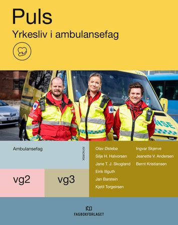 Puls : Yrkesliv i ambulansefag : vg2-vg3 ambulansefag