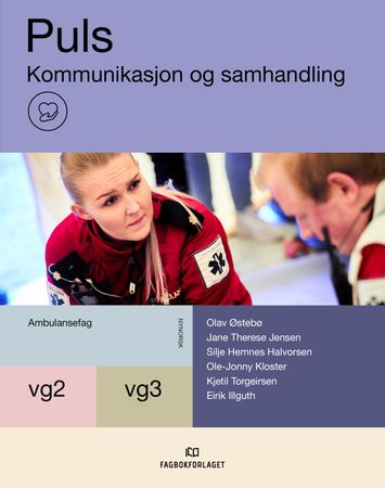 Puls : Kommunikasjon og samhandling : vg2-vg3 ambulansefag