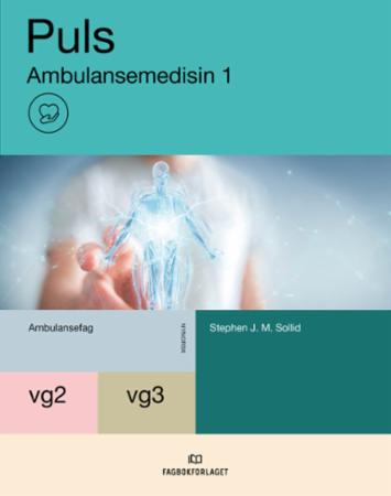 Puls : Ambulansemedisin 1 : vg2-vg3 ambulansefag
