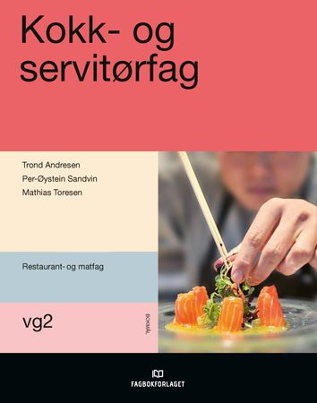 Kokk- og servitørfag : lærebok for vg2
