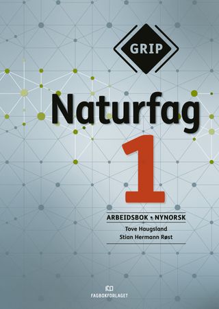 Grip 1 : Naturfag : Arbeidsbok