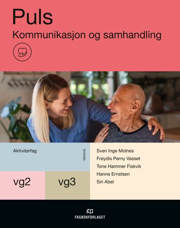 Puls : Kommunikasjon og samhandling : vg2-vg3 aktivitørfag