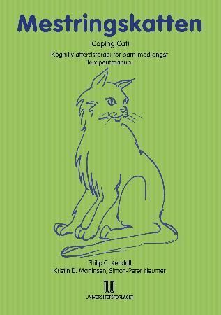 Mestringskatten : (coping cat) : terapeutmanual : kognitiv atferdsterapi for barn med angst