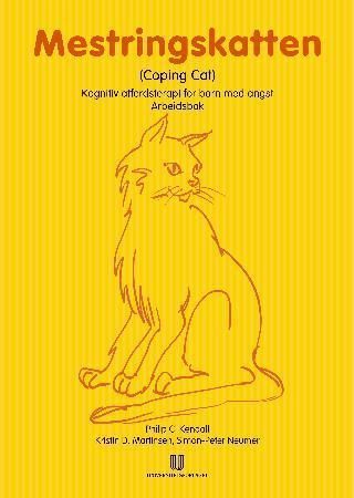 Mestringskatten : (coping cat) : arbeidsbok : kognitiv atferdsterapi for barn med angst