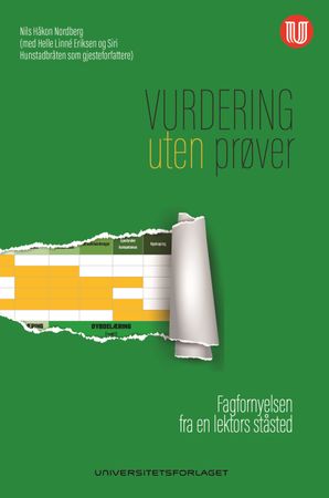 Vurdering uten prøver : Fagfornyelsen fra en lektors ståsted