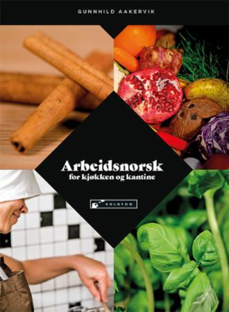 Arbeidsnorsk : for kjøkken og kantine