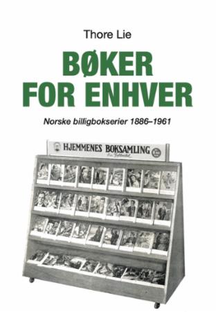 Bøker for enhver : norske billigbokserier 1886-1961