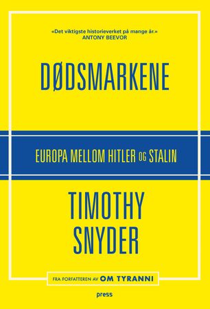 Dødsmarkene : Europa mellom Hitler og Stalin