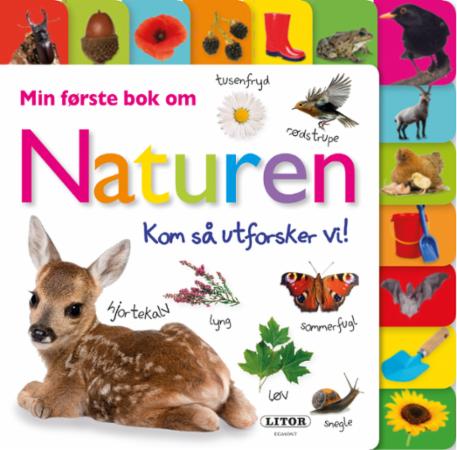 Min første bok om naturen : kom så utforsker vi!