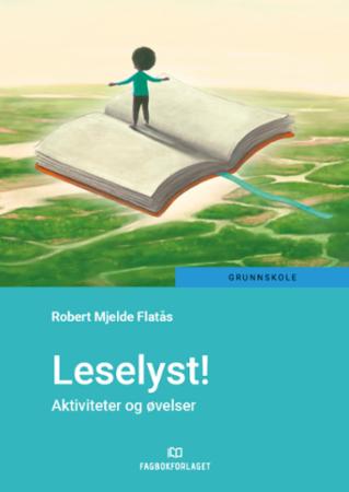 Leselyst! : aktiviteter og øvelser