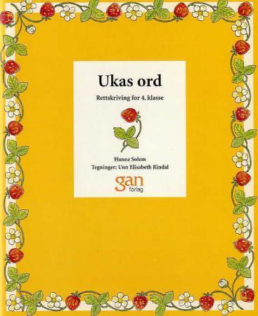 Ukas ord 4 : rettskriving
