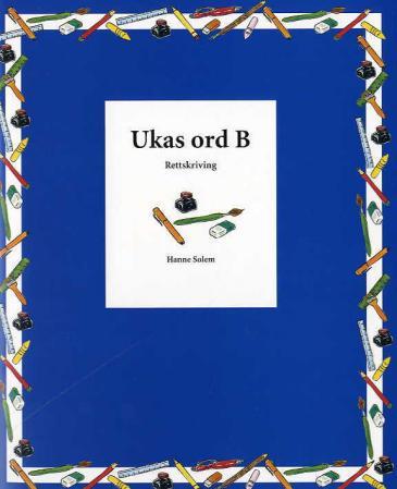 Ukas ord B : rettskriving