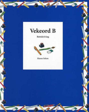 Vekeord B : rettskriving