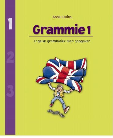 Grammie 1 : engelsk grammatikk med oppgaver