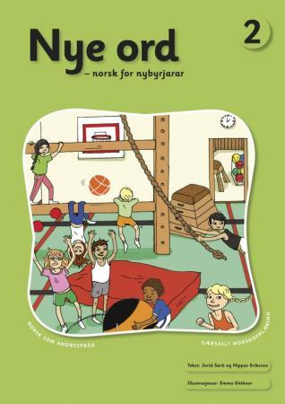Nye ord 2 : norsk for nybyrjarar : norsk som andrespråk : særskilt norskopplæring