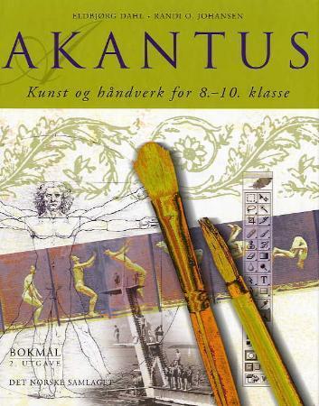 Akantus : kunst og håndverk for 8.-10. klasse