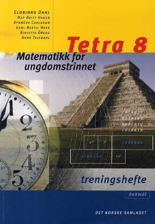 Tetra 8 : Treningshefte : matematikk for ungdomstrinnet