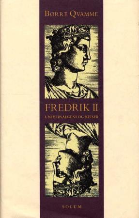 Fredrik II : universalgeni og keiser