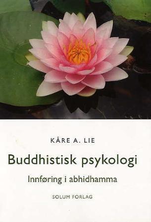 Buddhistisk psykologi : innføring i abhidhamma
