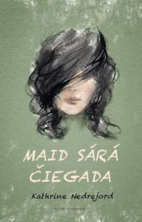 Maid Sárá čiegada : romána