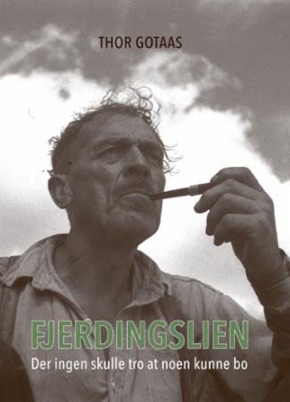 Fjerdingslien : der ingen skulle tro at noen kunne bo