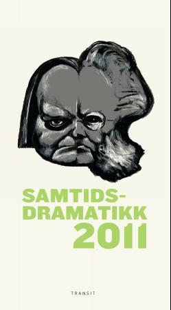 Samtidsdramatikk 2011 : scenetekster