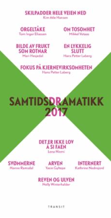 Samtidsdramatikk 2017 : scenetekster